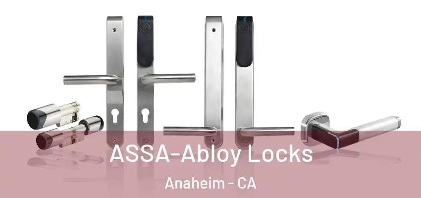  ASSA-Abloy Locks Anaheim - CA